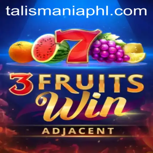 Unveiling the Wonders of 3FruitsWin: An Adventure Into Talismania