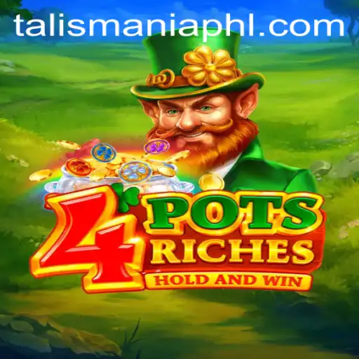 4potsriches: Unveiling the Enchanting World of TALISMANIA