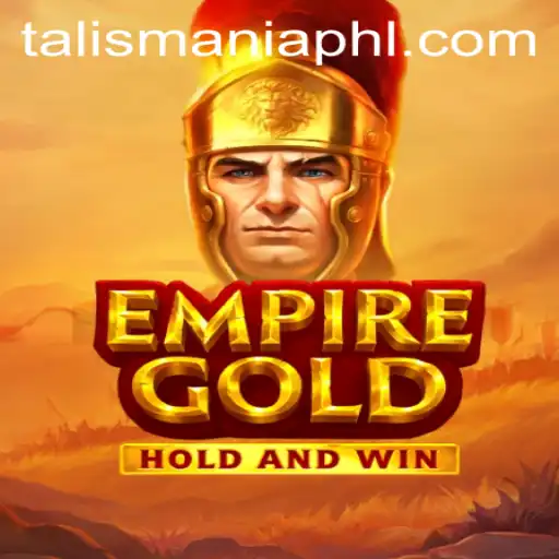 EmpireGold: The Legendary Strategy Game of Talismania