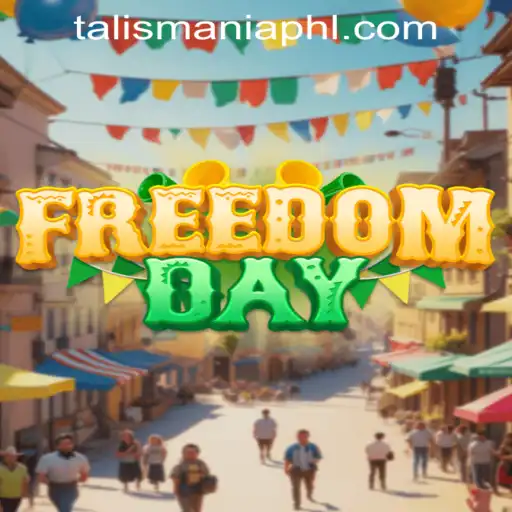 FreedomDay: Unleashing the Power of TALISMANIA in a New Gaming Adventure