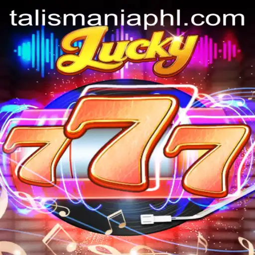 Lucky777: Embrace the Allure of TALISMANIA