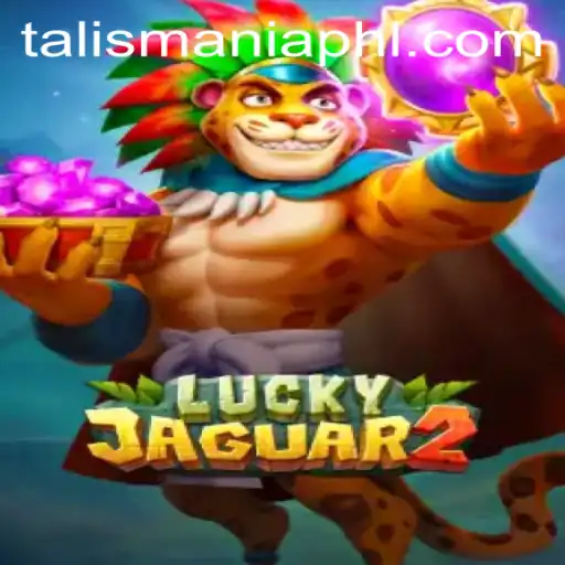 Exploring Luckyjaguar2 and the Enigmatic TALISMANIA Phenomenon
